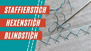 Blindstich, Hexenstich, Staffierstich | Unverzichtbare Handstiche | Näh-Tipps vom Profi