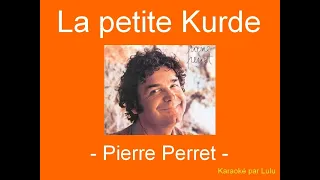 Karaoké La petite Kurde Pierre Perret