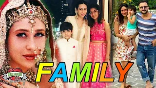 Karisma Kapoor Family With Parents, Husband, Son, Daughter, Sister, Uncle & Cousin