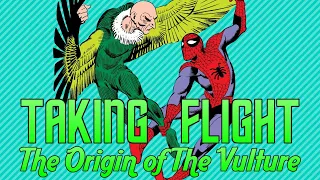 The First Appearances and Origin of The Vulture