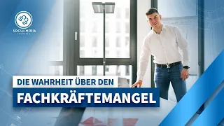 Marketing Experte packt aus: Die Wahrheit über den Fachkräftemangel