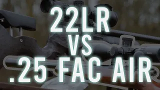 22LR vs .25 FAC Air Rifle - The answer that everyone wants to know ??... Again!