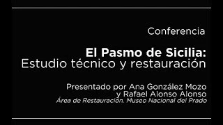 Conferencia: El Pasmo de Sicilia: estudio técnico y restauración