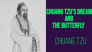 Chuang Tzu's Dream and the Butterfly