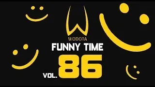 DotA - WoDotA Funny Time Vol.86