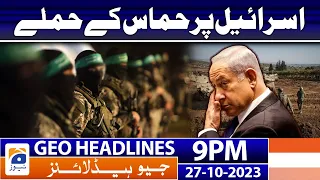 Geo News Headlines 9 PM | 27 Oct 2023