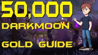 How To Make 50,000 Gold Through The Darkmoon Faire | WoW Gold Guides