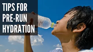 Tips for Pre Run Hydration