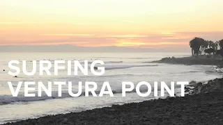 Ventura Surfing (great long boarding spot in CA)