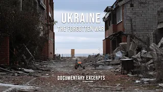 Ukraine: The Forgotten War Documentary Excerpts