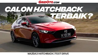 Mazda3 Hatchback | Test Drive | GridOto