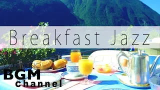 Breakfast Cafe Jazz Music - Relaxing Cafe Music - Smooth Music For Work, Study, Breakfast