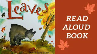 Leaves 🍁 Read Aloud Book - Children's Books Read Aloud - Fall 🍁 Autumn Books