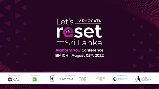 #ReformNow Conference: Let's Reset Sri Lanka