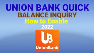 Union Bank Quick Balance Inquiry How to Enable