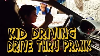 DRIVE THRU- KID DRIVER PRANK (MUST WATCH)