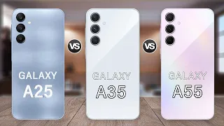 Samsung Galaxy A25 Vs Samsung Galaxy A35 Vs Samsung Galaxy A55 Specs Review
