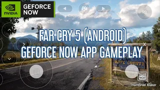 FAR CRY 5 (ANDROID) GEFORCE NOW CLOUD GAMING APP GAMEPLAY