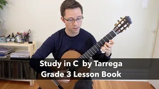 Lesson: Study in C by Tárrega - Grade 3 Classical Guitar