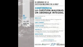 “La Cuestión Malvinas: un abordaje integral”