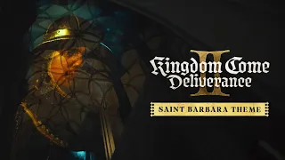 Kingdom Come: Deliverance II OST - Saint Barbara Theme