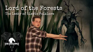 This Shapeshifter Stalks the Slavic Forests | The Leshy