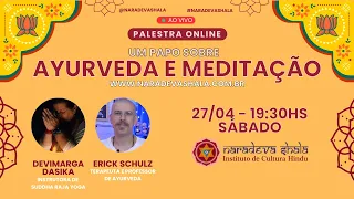 Ayurveda e Meditação | DeviMarga Dasika e Erick Schulz