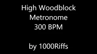 High Woodblock Metronome 300 BPM - Beats Per Minute