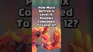 How Much Better Is Level 15 Phoenix Compared To Level 12? #clashroyale #shorts