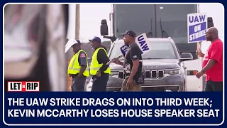 The UAW strike drags on into third week; Kevin McCarthy loses House Speaker seat
