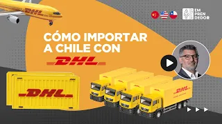 Cómo Importar a Chile con DHL ➡️ Cómo Calcular Los Costos y Errores Frecuentes