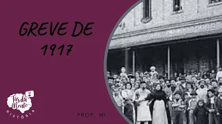 GREVE DE 1917 - Ensino Fundamental