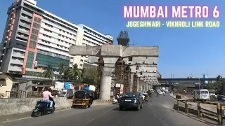 Mumbai's second East West Metro Mumbai Metro Line 6 | Jogeshwari Vikhroli Link Road | Mumbai | India