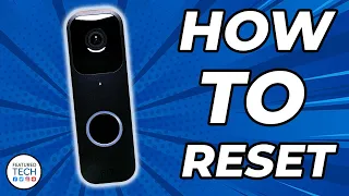 How to Reset Blink Video Doorbell Tutorial | Featured Tech (2022)