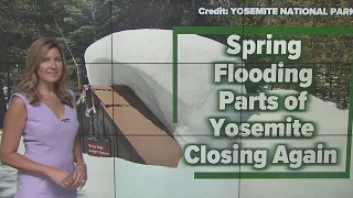 California’s spring flooding causing more Yosemite closures due to massive snowmelt