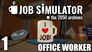 Worst Office Lady Since 2050 | Job Simulator VR | Part 1 | Office Worker
