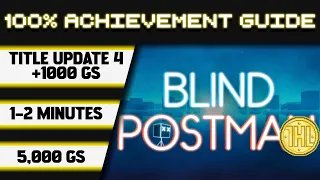 Blind Postman Title Update 4 Achievement Walkthrough (Xbox/Win) * 1000GS in 1-2 MINUTES *