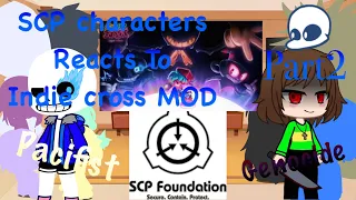 SCP characters React To Indie Cross MOD Part 2 (Week 2 Sans)