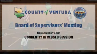 Board of Supervisors Meeting - February 6, 2024