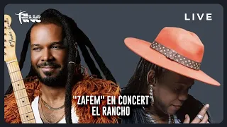 En Direct | Le Groupe "ZAFÈM" En Concert | El Rancho