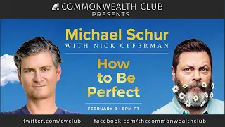 Michael Schur with Nick Offerman: How to be Perfect