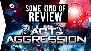 Act of Aggression ► Some Kind of Review [SKOR]