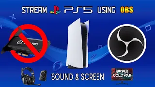 HOW TO STREAM PS5 USING OBS WITHOUT A CAPTURE CARD (FULL GUIDE)