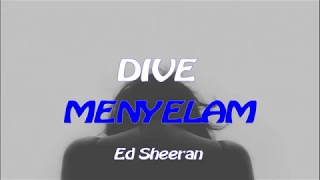 Dive - Ed Sheeran Lyrics Cover ( Lirik dan Terjemahan Bahasa Indonesia )