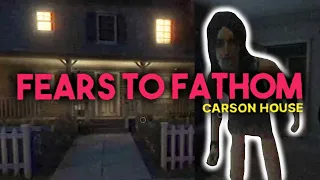 When  house sitting goes TERRIBLY wrong | Fears to Fathom: Carson House