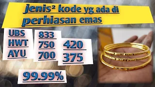 KODE YG ADA DI PERHIASAN EMAS