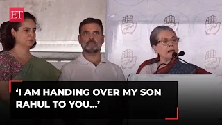 I am handing over my son Rahul to you, he won't disappoint: Sonia Gandhi appeals to Raebareli voters