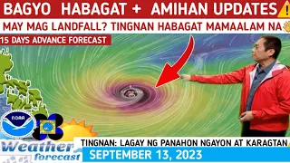 BAGYO at HABAGAT UPDATE & FORECAST: MAY MAG LANDFALL? ⚠️ WEATHER UPDATE TODAY SEPTEMBER 13, 2023