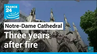 France: Notre-Dame cathedral slowly reviving three years after fire • FRANCE 24 English