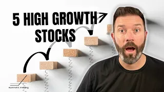 5 High Growth Stocks I Absolutely Love